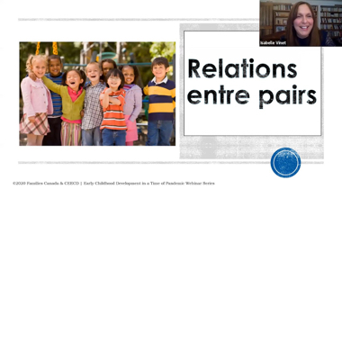 Webinaires - Le développement des jeunes enfants en période de pandémie