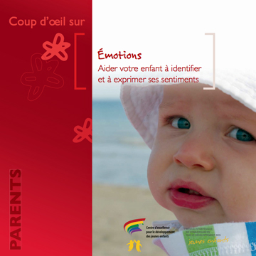 Émotions : Émotions : aider votre enfant à identifier et à exprimer ses sentiments