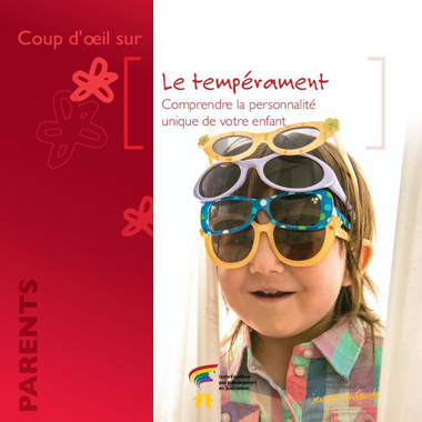 Le tempérament : Comprendre la personnalité unique de votre enfant