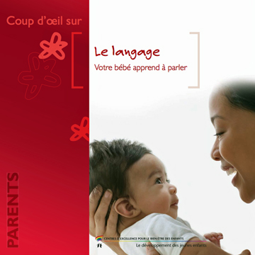 Développement du langage et alphabétisation : Le langage : votre bébé apprend à parler
