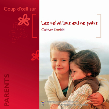 Relations entre pairs : Les relations entre pairs : cultiver l’amitié