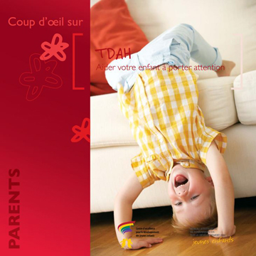Hyperactivité et inattention (TDAH) : TDAH : aider votre enfant à porter attention