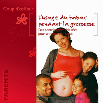 Tabac et grossesse : L’usage du tabac pendant la grossesse : des connaissances éclairées pour un départ en santé